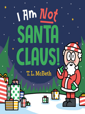 cover image of I Am NOT Santa Claus!
